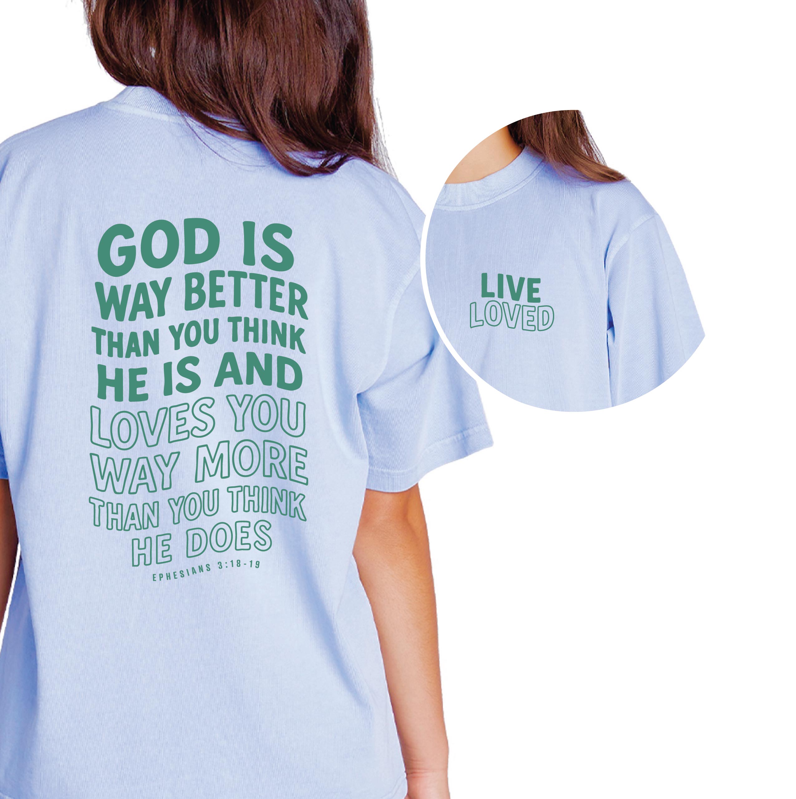 God is Way Better - Tshirt