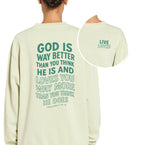 God is Way Better - Crewneck