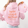 Together With All The Saints Hoodie